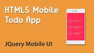 HTML5 Programming Tutorial  Learn HTML5 Mobile Todo App  JQuery Mobile UI [upl. by Aietal87]