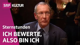 Was machen Bewertungen mit unserer Gesellschaft  Philosophischer Stammtisch  SRF Kultur [upl. by Neffets]