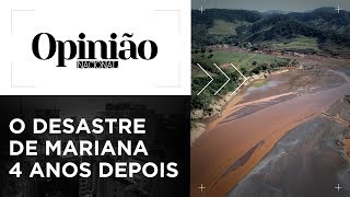 Opinião  O desastre de Mariana 4 anos depois  02102019 [upl. by Scarrow452]