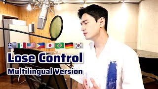 Singing in 8 Different Languages Lose Control MultiLanguage Cover [upl. by Euqinobe]