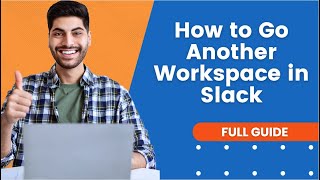 How to Go Another Workspace in Slack  Slack Tutorial [upl. by Kalagher151]