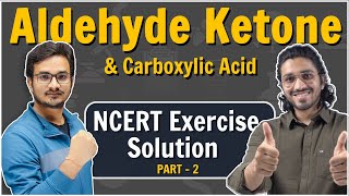 2NCERT Solutions  Aldehyde Ketone and Carboxylic Acids  Part 2 [upl. by Innek236]