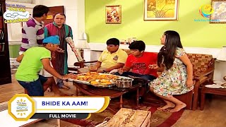 BHIDE KA AAM I FULL MOVIE I Taarak Mehta Ka Ooltah Chashmah  तारक मेहता [upl. by Thalassa]