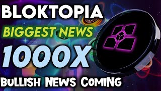 Bloktopia Coin Bullish News Coming 👀🚀 Bloktopia Coin Future 🔥 Cryptocurrency News Today [upl. by Roque]