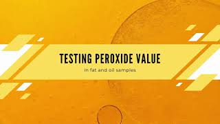 Peroxide Value Analysis in Oil ENG [upl. by Nhaj]