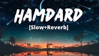 Hamdard  Slowed And Reverbed  Ek Villain  pharmafun 6454 [upl. by Arvell507]