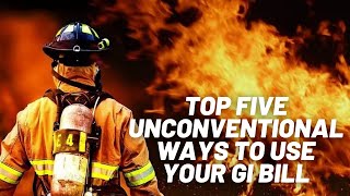 Top Five Unconventional Ways to Use Your GI Bill [upl. by Jonie]