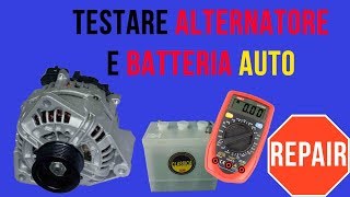 Verificare funzionamento ALTERNATORE auto [upl. by Airebma]