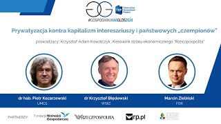 Prywatyzacja kontra kapitalizm interesariuszy i państwowych „czempionów” [upl. by Idok]