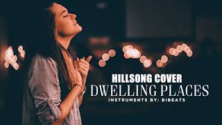 HILLSONGDwelling Places Instrument Cover BIBEATS [upl. by Venable614]