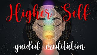 Higher Self Activation Guided Meditation [upl. by Enedan]