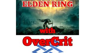 LiveLets Play Coop Elden Ring with OverCrit  Part 9 [upl. by Brandie]