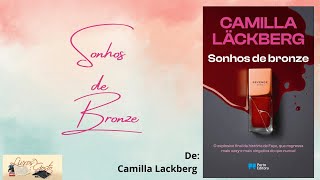 Opinião quotSonhos de bronzequot de Camilla Läckberg [upl. by Eluk]