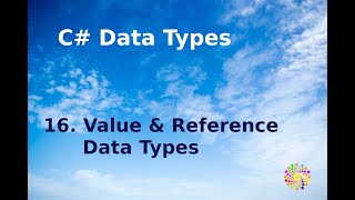 16 C DATA TYPES  VALUE amp REFERENCE DATA TYPES [upl. by Akir445]