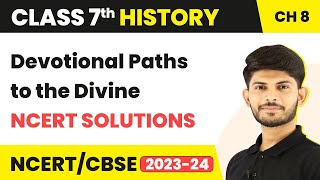 Devotional Paths to the Divine  NCERT Solutions  Class 7 History Chapter 8 [upl. by Edythe]