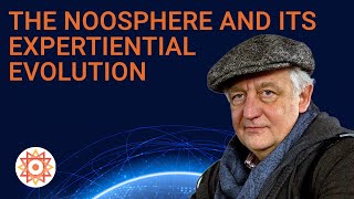 The Noosphere and its Experiential Evolution History and Future Perspectives  Wolfgang Leidhold [upl. by Yleve]