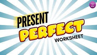 Present Perfect Tense  Worksheet [upl. by Aihsyt]