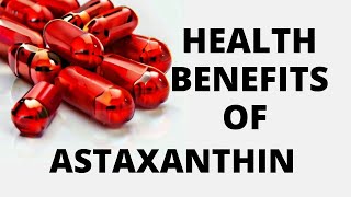 Health Benefits of Astaxanthin The Powerful Antioxidant for Optimal Wellbeing [upl. by Goerke496]