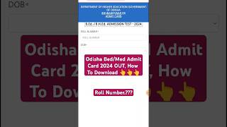 Odisha Bed Admit Card 2024  Odisha Bed Admit Card 2024 Kaise Download Kare [upl. by Zingg]