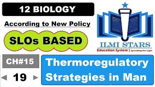 Thermoregulatory Strategies in Man Class 12 Biology Chapter 15 [upl. by Zaragoza]