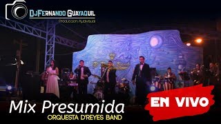 Mix Presumida El Reencuentro Orquesta D Reyes Band En Vivo HD [upl. by Lairret]