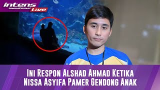 Live Reaksi Alshad Ahmad Ketika Nissa Asyifa Pamer Gendong Anak [upl. by Arihaz]