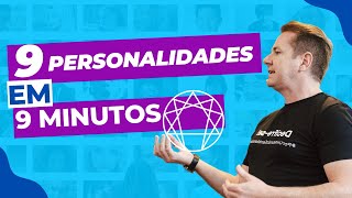 9 Personalidades em 9 Minutos  Eneagrama [upl. by Alit429]