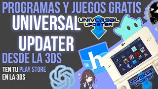 universal updater 3DS  INSTALA JUEGOS PROGRAMAS APLICACIONES TEMAS LO MEJOR PARA TU 3DS [upl. by Rimaj]