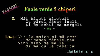 karaoke Foaie verde 5 chiperi [upl. by Htezil]