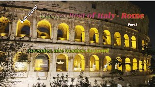 Costco travel Best of Italy package Part one Rome November weather in Rome Sunny 55°  72° [upl. by Joris]