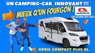 Fourgon aménagé ou campingcar  la solution  ADRIA COMPACT PLUS DL avec Henry et Bertrand [upl. by Carce]