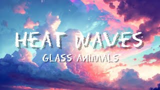 Glass Animals  Heat waves [upl. by Mariska]