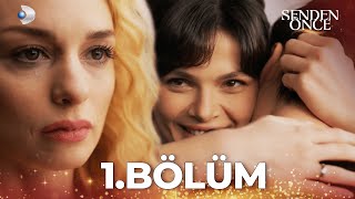 Senden Önce 1 Bölüm  Full Bölüm [upl. by Emelin]