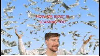 how Mr Beast is SCAMING you [upl. by Vevina]