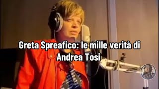 Greta Spreafico le mille verità di Andrea Tosi [upl. by Neroc]