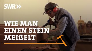 Wie man einen Stein meißelt  SWR Handwerkskunst [upl. by Renner]