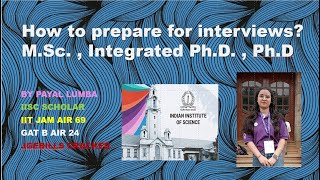 How to prepare for interviews of MSc Int PhD and PhD Admission iitjam2024 interviewtips [upl. by Wahkuna]