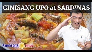 How to Cook Ginisang Upo with Sardinas [upl. by Nahtal]