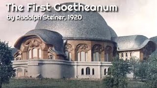 The First Goetheanum by Rudolph Steiner [upl. by Ahsened]