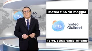 Meteo 518 maggio Quasi 15 gg senza il caldo africano [upl. by Elene950]