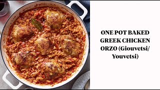 One Pot Baked Greek Chicken Orzo GiouvetsiYouvetsi [upl. by Guido]