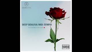 Deep Soulful MidTempo Vol 28 Mixed By Dj LukC SA Valentines Edition ❤️ [upl. by Ahsinra]