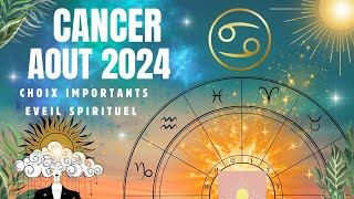 ♋️🌟CANCER AOUT 2024 Tirage fort  CHOIX IMPORTANT amp EVEIL SPIRITUEL cancer tarot guidance aout [upl. by Ynes]