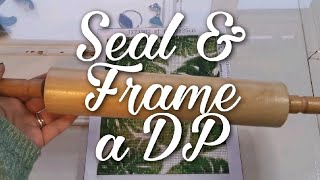 How I Frame amp Seal a Diamond Painting amp Quick POST REVIEW [upl. by Eibreh]