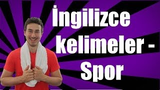 İngilizce kelimeler Spor ile ilgili İngilizce kelimeler [upl. by Anem817]