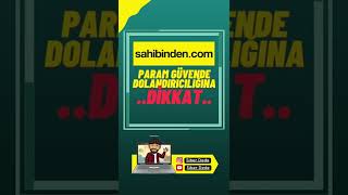 Sahibindencom  Param Güvende dolandırıcılığı [upl. by Nojid308]