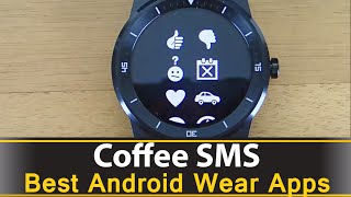 Coffee SMS  Best Android Wear Apps Series [upl. by Millford717]