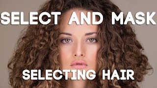 How To Select Hair in Photoshop CC 20155 [upl. by Odlanar]