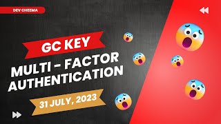 Multifactor authentication for GC Key on July 31  Dev Cheema  GC Key 2023  Canada Immigration [upl. by Suivatram]