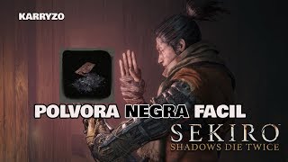 SEKIRO  Guía de Farmeo de Pólvora Negra Fácil  En Menos de 5 Min [upl. by Bysshe210]